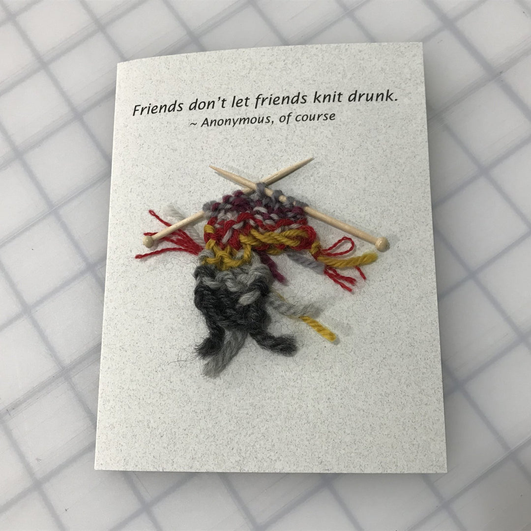 Funny knitting note card with 'Friends don't let friends knit drunk' quote and matching envelope for yarn enthusiasts