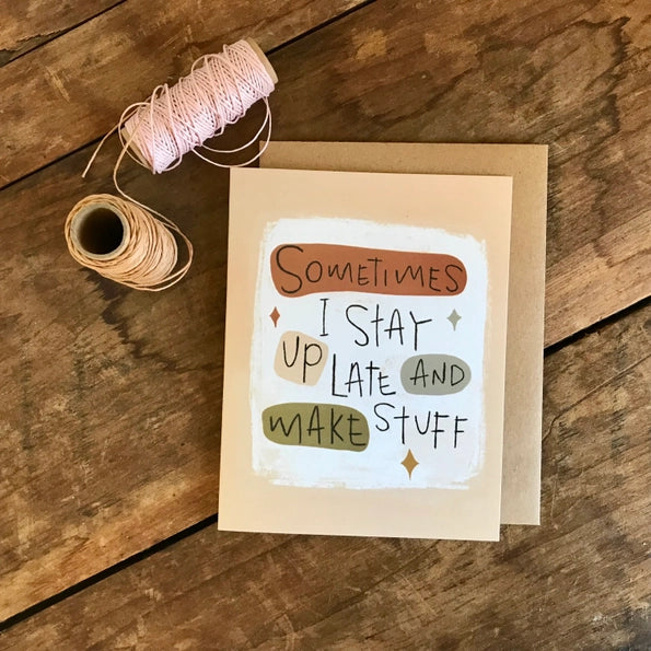 Greeting Card - Sometimes I Stay - KC