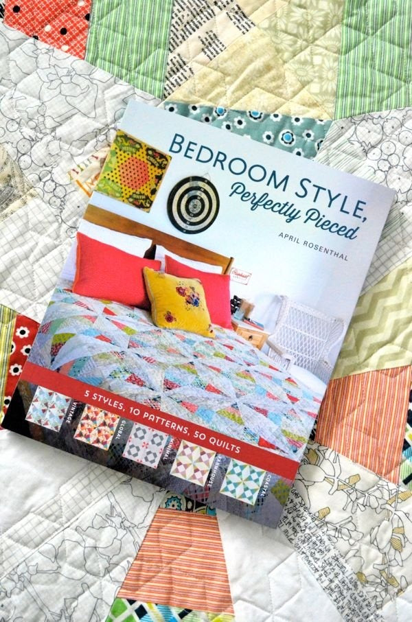 Bedroom Style Perfectly Pieced book by April Rosenthal with 50 quilt designs for personalized bedding