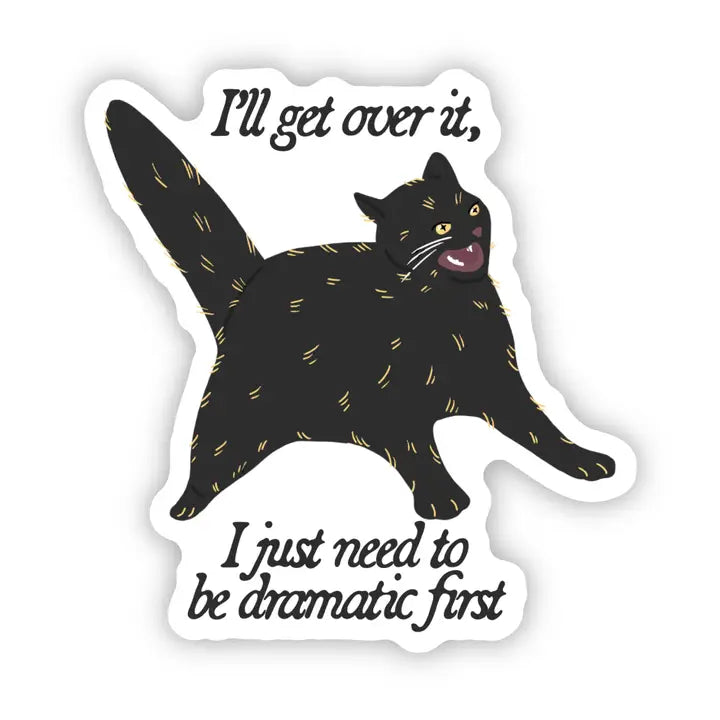 Sticker - I'll Get Over It