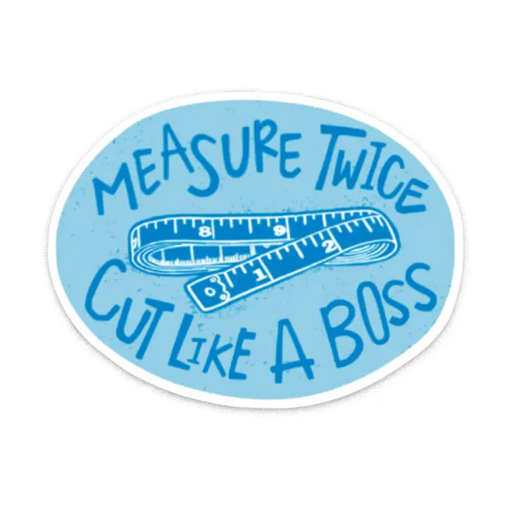 Sticker - Measure Twice